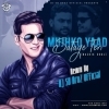 Mujhko Yaad Sataye Teri (Nashik Dhol Mix) DJ SB BroZ Official