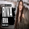 RIVA RIVA - DJ ROCKY X DJ TUSHAR
