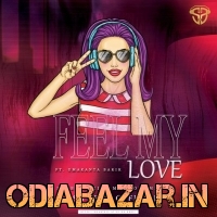 Feel My Love   Ft Umakanta Barik (EDM Tapori Mix)  DJ SB BroZ Official