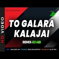 To Galara Kalajai  Remix  DJ Abi
