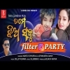 Tame Jhia Sabu Filter Party   New Odia Song   Mantu Churia And Lopamudra 