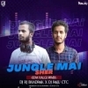 JUNGLE MAI SHER (EDM HALGI REMIX) DJ RJ BHADRAK X DJ RAJU CTC