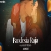 Pardesia Raja Mashup  Sambalpuri  Remix By A3Noiz