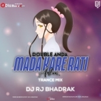 Dobule Anda Mada Kare Rati Adhia (Trance Mix) Dj Rj Bhadrak