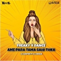 Ame Para Tama Sahi Toka ( Trance Mix ) Dj Hunter Ft Dj Unique