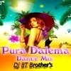 Pura Dalema (Dance Mix) Dj BT Brother's