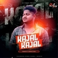 Kajal Kajal (Trance X Desi) Dj Subha