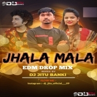 JHALA MALA (ODIYA EDM DROP MIX) DJ JITU BANKI