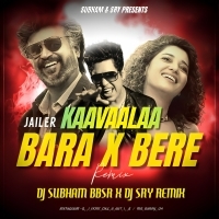Kaavaalaa X Bara Bere (Remix) DJ Subham BBSR X DJ SRY Rmx