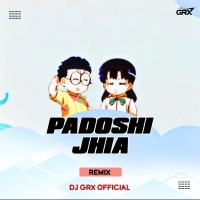 PADOSHI JHIA (SOUTH REMIX) DJ GRX
