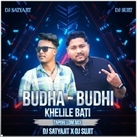 Budha Budhi Khelile Batti ( Tapori Edm Mix ) Dj Satyajit X Dj Sujit