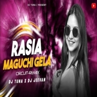 RASIA MAGUCHI GELA (CIRCUIT REMIX) DJ TUNA X DJ JEEVAN