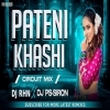 Pateni Khasi (Circuit Mix) Dj Rhn X Dj Ps Siron