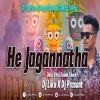 He Jagannatha (Odia Melody Bhajan Sound Check) Dj Liku X Dj Prasant