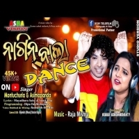 Nagin Bala Dance  Mantu Chhuria, Asima Panda  Dance Song