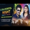 Colourful Night (Papu Pom Pom, Smruti Mohapatra)