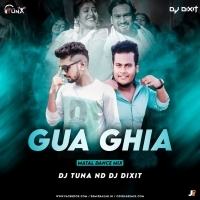 Gua Ghia (Matal Dance Remix 2022) Dj Tuna X Dj Dixit