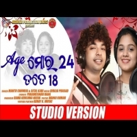 Age Moro 24 Tote 18   Mantu Chhuria ,Sital Kabi  Odia New Romantic Dance Song 